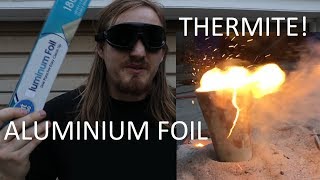 Aluminium Foil Thermite [upl. by Aicatsue]