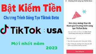 Cách bật kiếm tiền kênh TikTok chương trình sáng tạo beta mới nhất [upl. by Romina918]