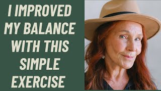 Seniors over 60 I IMPROVED MY BALANCE WITH THIS SIMPLE EXERICISE [upl. by Nilved]