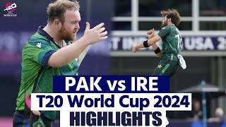 PAK vs IRE T20 World Cup 2024 Highlights Pakistan vs Ireland T20 World Cup Full Highlights [upl. by Henni]