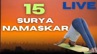 LIVE 15 SURYA NAMASKAR  YOGA FOR WEIGHT LOSS [upl. by Ahtnammas]