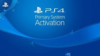 Primary System Activation  PS4 [upl. by Carlo697]