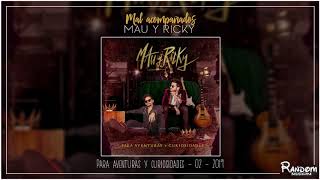 Mau y Ricky  Mal acompañados audio [upl. by Odnamla]