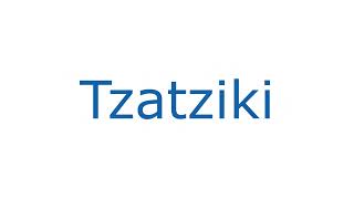 How To Say Tzatziki Greek Speaker [upl. by Yspyg]