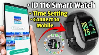 ID 116 Smart Watch  ID 116 Smart Watch Time Setting  Smart Watch Connect to Mobile smartwatch [upl. by Ahsrav534]