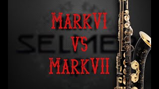 Rewiev Selmer MarkVI vs MarkVII [upl. by Agemo164]