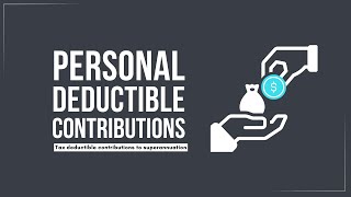 Tax Deductible Super Contributions in the 202425 FY [upl. by Orlena524]