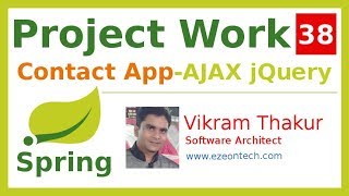 38  Spring MVC  Project Work  AJAX Using jQuery Contact App  By eZeon [upl. by Nageem]