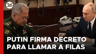 GUERRA RUSIA  UCRANIA  Putin firma un decreto para llamar a filas a 150000 rusos [upl. by Oran]