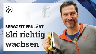 Ski wachsen So gehts richtig  Bergzeit [upl. by Parcel]