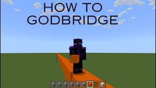 How to godbridge in minecraft [upl. by Ailehpo759]