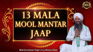 13 Mala Mool Mantar  Bhai Gursharan Singh Ji Ludhiana Wale  Mool Mantra [upl. by Apur]