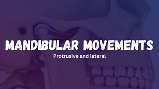 Mandibular movementsprotrusive amp lateral movements [upl. by Lahpos]