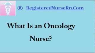 Oncology Nursing  What Is an Oncology Nurse Overview and Salary [upl. by Yttisahc]