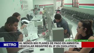 AL MENOS 800 PLANES DE PAGO EN AMNISTÍA VEHICULAR REGISTRÓ EL IP EN CHOLUTECA [upl. by Aicnetroh575]