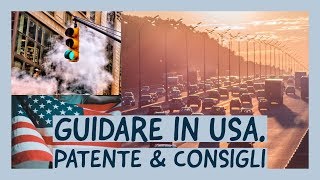 Guidare in USA Patente e consigli [upl. by Griffiths]