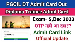 PGCIL Admit Card 2023Pgcil Diploma Trainee Admit Card कैसे Download करेPGCIL DT Admit Card 2023 [upl. by Kieran]