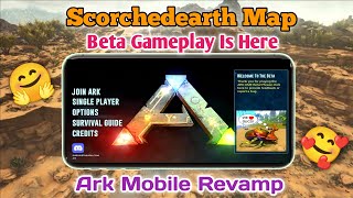 😍 Ark Mobile Revamp Beta Gameplay Scorchedearth  How to download ark Mobile Revamp betagameplay [upl. by Merrile]