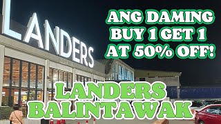 LAST MINUTE GROCERY SHOPPING MARAMING BUY 1 GET 1 AT 50 OFF SA LANDERS BALINTAWAK [upl. by Hiroshi]