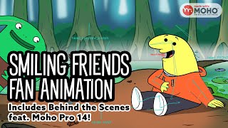 Smiling Friends Fan Animation in Moho – Includes Behind the Scenes [upl. by Eiramana]