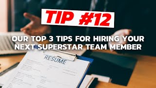 Tip  12 Our Top 3 Tips for Hiring Your Next Superstar Team Member [upl. by Godwin]