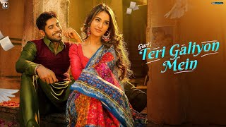 Teri Galiyon Mein  Guri Official Video Babbu  Snipr  Hindi Song  GK Digital  Geet MP3 [upl. by Joaquin]