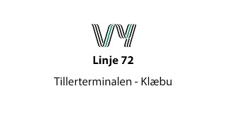 Linje 72 Tillerterminalen  KlÃ¦bu [upl. by Consalve]