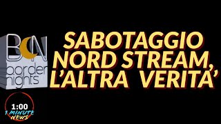 SABOTAGGIO NORD STREAM LALTRA VERITA  1 Minute News [upl. by Woodhead562]