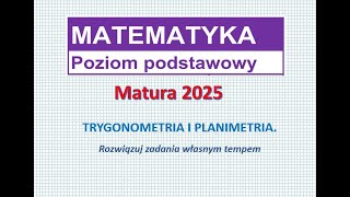 część 9 MATURA 2025 TRYGONOMETRIA i PLANIMETRIA [upl. by Kadner]