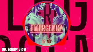 DrNô  Yellow Glow Emergency 2024 [upl. by Eylk]