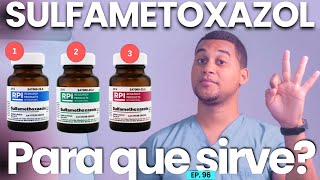 SULFAMETOXAZOL PARA QUE SIRVE  3 COSAS [upl. by Lleraj]