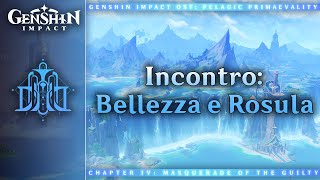 Incontro Bellezza e Rosula — Archon Quests  Genshin Impact OST Pelagic Primaevality [upl. by Eiclehc]