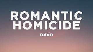 d4vd  Romantic Homicide Lyrics [upl. by Docila519]