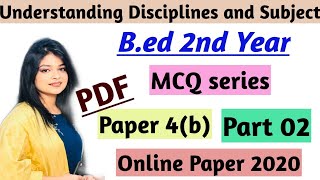 MCQ on UNDERSTANDING DISCIPLINES and Subject  paper 4B 02 Bed 2nd year online exam 2020unit 1 [upl. by Braswell]