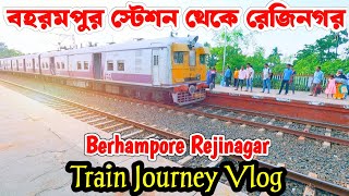 বহরমপুর স্টেশন থেকে এইমাত্র ট্রেন ছাড়লো । Berhampore railway station to Rejinagar station New vlog [upl. by Hsenid]