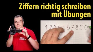 Ziffern richtig schreiben mit Übungen  Grundschule  Klasse 1 [upl. by Nolrak]