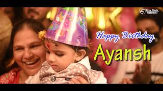 Ayansh Birthday VideoBirthday Mashup [upl. by Nohsyt713]