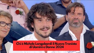 Chi è Michele Longobardi il Nuovo Tronista di Uomini e Donne 2024 [upl. by Langsdon]