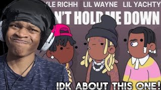 KYLE RICHH CARRIED LIL WAYNE  Kyle Richh × Lil Wayne × Lil Yatchy  Cant Hold Me Down REACTION [upl. by Kanter]