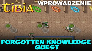 Forgotten Knowledge Quest Wstęp  Tibia [upl. by Llaccm]