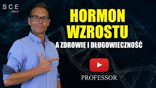 Hormon wzrostu a zdrowie i długowieczność  Professor odc 54 [upl. by Samson]