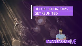 OCD RELATIONSHIP GETS REUNITED  Alan Farhan [upl. by Anuayek129]