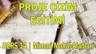 Proje Çizim Eğitimi  MimariStatik  Ders 14 Mimari Mahal Alanları [upl. by Proudlove]