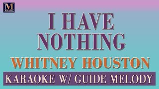 I Have Nothing  Karaoke With Guide Melody Whitney Houston [upl. by Ahearn594]