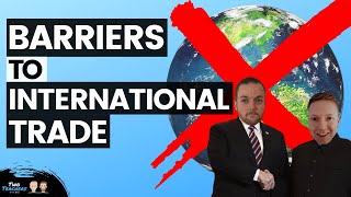 Barriers to International Trade  Tariffs amp Trading Blocs [upl. by Namas568]