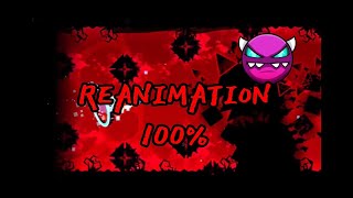 Geometry dash REANIMATION 100 GG [upl. by Geer]