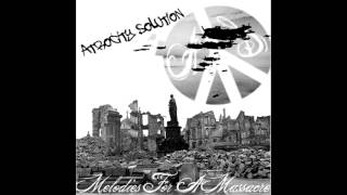 Atrocity Solution  Melodies For A Massacre [upl. by Nylecsoj]