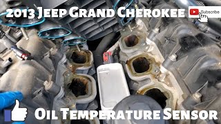 2013 Jeep Grand Cherokee Oil Temp Sensor Replacement [upl. by Ailime]