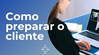 Como preparar o cliente para audiência virtual videoconferência [upl. by Nuahc379]