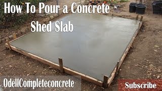 How to Pour a Concrete Shed Slab DIY [upl. by Ilyk64]